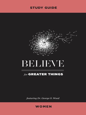 cover image of Believe for Greater Things Study Guide Women